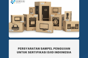 Persyaratan Sampel Pengujian Sertifikasi DJID Indonesia Thumnail