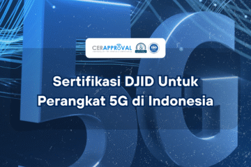 Sertifikasi DJID Untuk Perangkat 5G di Indonesia