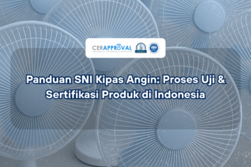 Sertifikasi SNI kipas angin Thumbnail