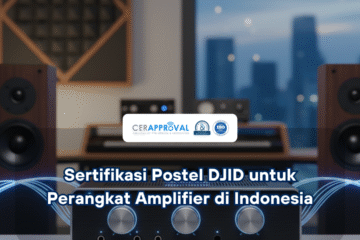 Sertifikasi Postel DJID Amplifier thumbnail