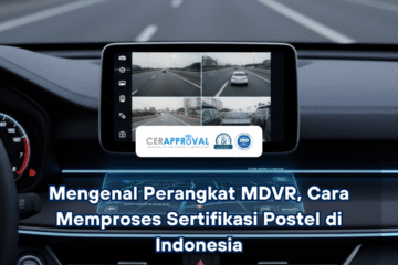 Sertifikasi Postel MDVR Indonesia Thumbnail